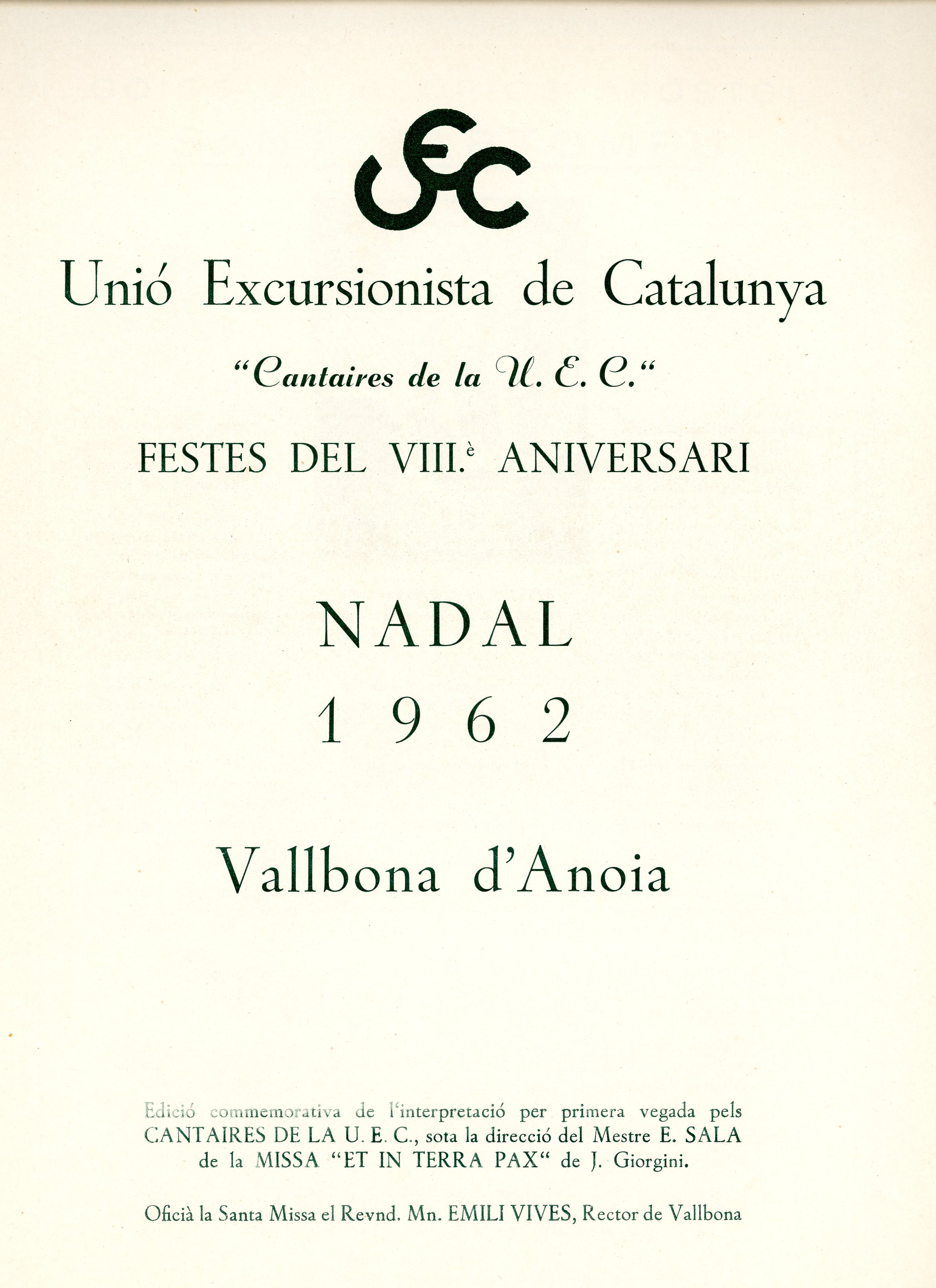 Goigs al gloriós apòstol sant Bartomeu : Unió Excursionista de Catalunya : "Cantaires de la U.E.C." : Festes del VIII.è Aniversari : Nadal 1962 : Vallbona d'Anoia - Portada